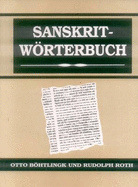 Sanskrit Worterbuch - Bohtlingk, Otto Von, and Roth, Rudolph, and Schmidt, Richard (Volume editor)