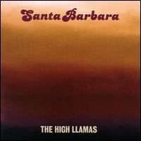 Santa Barbara - The High Llamas