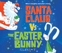 Santa Claus vs. the Easter Bunny