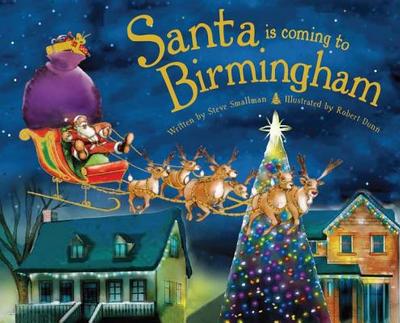 Santa Is Coming to Birmingham - Smallman, Steve