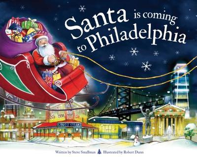Santa Is Coming to Philadelphia - Smallman, Steve