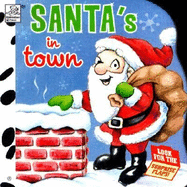Santa's in Town - Alexander, Anne, and Dalby, Danny Brooks (Illustrator)
