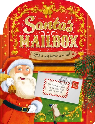 Santa's Mailbox: Festive Storybook with Your Very Own Letter to Send to the North Pole! - Igloobooks