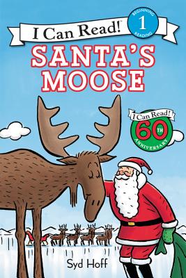 Santa's Moose: A Christmas Holiday Book for Kids - Hoff, Syd