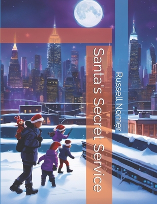 Santa's Secret Service - Nomer, Russell D