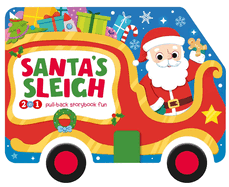 Santa's Sleigh: 2-In-1 Storybook with Pull-Back Wheels