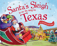 Santa's Sleigh Is on Its Way to Texas: A Christmas Adventure