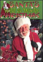 Santa's Wild and Wacky Christmas