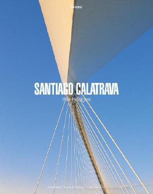 Santiago Calatrava: The Bridges - Tzonis, Alexander, and Caso Donadei, Rebeca