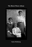 Santu Mofokeng: The Black Photo Album, Look at Me: 1890
