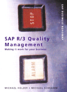 SAP R/3 Quality Management: Making It Work for Your Business