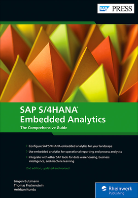 SAP S/4HANA Embedded Analytics: The Comprehensive Guide - Butsmann, Jrgen, and Fleckenstein, Thomas, and Kundu, Anirban