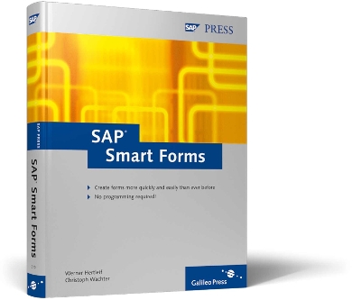 SAP Smart Forms: Creating forms quickly and easily-no programming required! - Hertleif, Werner, and Wachter, Christoph