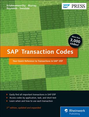 SAP Transaction Codes: Your Quick Reference to Transactions in SAP ERP - Krishnamoorthy, Venki, and Murray, Martin, and Reynolds, Norman