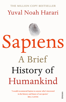 Sapiens: The Multi-Million Copy Bestseller - Harari, Yuval Noah