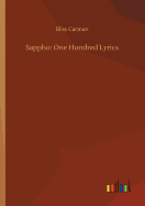 Sappho: One Hundred Lyrics