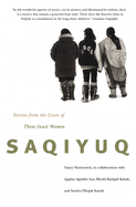 Saqiyuq: Stories from the Lives of Three Inuit Women Volume 19