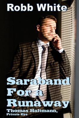 Saraband for a Runaway - White, Robb