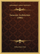 Saracenic Architecture (1905)