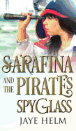 Sarafina and the Pirate's Spyglass