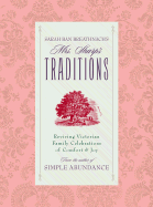 Sarah Ban Breathnach's Mrs. Sharp's Traditions: Reviving Victorian Family Celebrations of Comfort & Joy - Ban Breathnach, Sarah