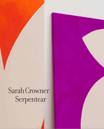Sarah Crowner: Serpentear