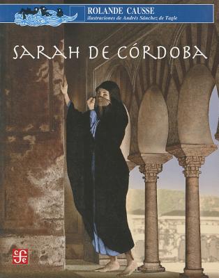 Sarah de Cordoba - Soci Et E de La Faune Et Des Parcs Du Qu Ebec, and Sanchez, Andres (Illustrator), and Tagle (Illustrator)