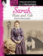 Sarah, Plain and Tall: An Instructional Guide for Literature