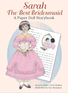 Sarah the Best Bridesmaid: A Paper Doll Storybook