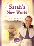Sarah's New World: The Mayflower Adventure