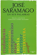 Saramago En Sus Palabras