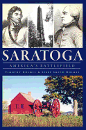 Saratoga: America's Battlefield