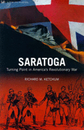 Saratoga: Turning point of America's revolutionary war