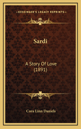 Sardi: A Story of Love (1891)