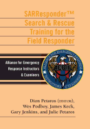 SARResponder B&W: Search & Rescue Training for the Field Responder