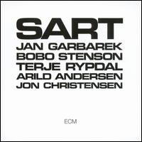 Sart - Jan Garbarek / Bobo Stenson / Terje Rypdal / Arild Andersen / Jon Christensen