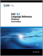 SAS 9.2 Language Reference Dictionary