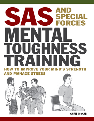 SAS and Special Forces Mental Toughness Training - McNab, Chris