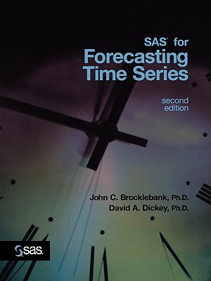 SAS for Forecasting Time Series - Brocklebank, John C, and Dickey, David A