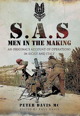 SAS Men in the Making - Davis, Peter, and Davis, Paul (Editor)