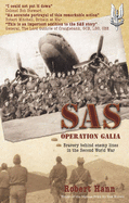 SAS Operation Galia: Bravery Behind Enemy Lines in the Second World War