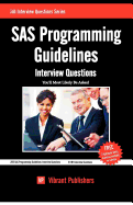 SAS Programming Guidelines Interview Questions You'll Most Likely Be Asked