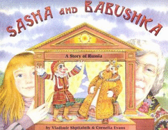 Sasha and Babushka: A Story of Russia - Shpitalnik, Vladimir, and Evans, Cornelia