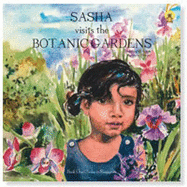 Sasha Visits the Botanic Gardens