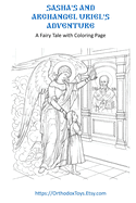 Sasha's and Archangel Uriel's Adventure.: A Fairy Tale with Coloring Page.