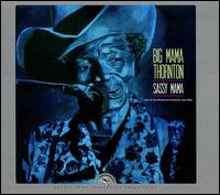 Sassy Mama [Live at the Rising Sun Celebrity Jazz Club] - Big Mama Thornton