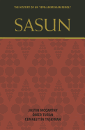 Sasun: The History of an 1890s Armenian Revolt