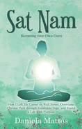 Sat Nam: Becoming Your Own Guru