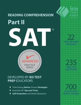 SAT Reading Comprehension, Part II: Accelerated Practice - Astuni, Arianna, and Kennedy, Patrick, and Khashoggi, Khalid