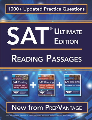 SAT Reading Passages: Ultimate Edition - Kennedy, Patrick R, and Prepvantage